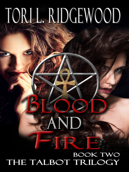 Title details for Blood and Fire by Tori L. Ridgewood - Available